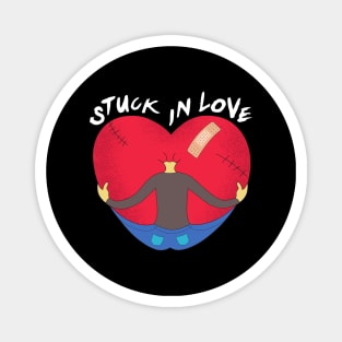 Stuck in love Magnet